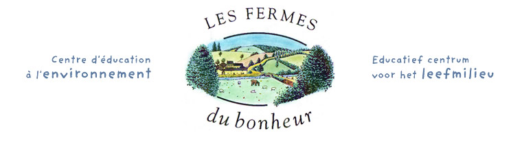 Les Fermes du Bonheur - Centre d'éducation à l'environnement | Educatief centrum voor het leefmilieu